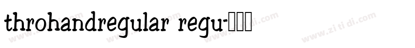 throhandregular regu字体转换